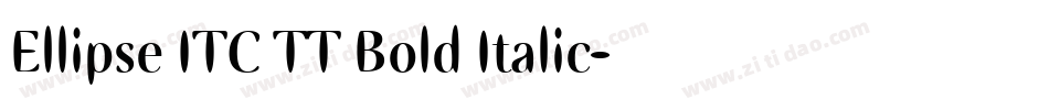 Ellipse ITC TT Bold Italic字体转换